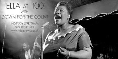 Ella at 100 - live at Hideaway Streatham with big band Down for the Count